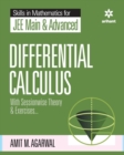 Skills in Mathematics - Differential Calculus for Jee Main and Advanced - Book