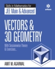 Skills in Mathematics - Vectors and 3D Geometry for Jee Main and Advanced - Book