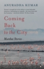 Coming Back to the City : Mumbai Stories - Book