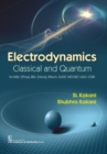 Electrodynamics : Classical and Quantum - Book