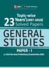 UPSC General Studies Paper I - 23 Years Topicwise Solved Papers (1997-2019) 2020 - Book