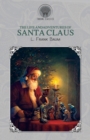 The Life and Adventures of Santa Claus - Book