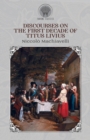 Discourses on the First Decade of Titus Livius - Book