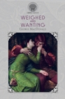 Weighed and Wanting - Book
