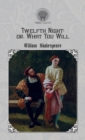 Twelfth Night, or What You Will - Book