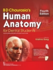 BD Chaurasia's Human Anatomy : For Dental Students - Book