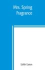 Mrs. Spring Fragrance - Book