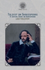 Tolstoy on Shakespeare : A Critical Essay on Shakespeare - Book