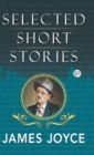 Selected Short Stories of James Joyce - Book