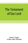 The testament of Our Lord, translated into English from the Syriac with introduction and notes - Book