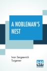 A Nobleman's Nest : Translated From The Russian By Isabel F. Hapgood - Book