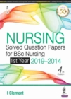 Nursing Solved Question Papers for BSc Nursing : 1st Year 2019-2014 - Book