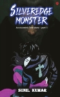 Silveredge Monster: : An Eccentric Love Story Part 1 - Book