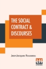 The Social Contract & Discourses : Translated With Introduction By G. D. H. Cole, Edited By Ernest Rhys - Book