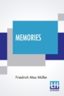 Memories : A Story Of German Love Translated From The German Of Max Muller By George P. Upton - Book