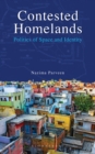 Contested Homelands : Politics of Space and Identity - eBook