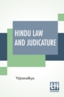 Hindu Law And Judicature : From The Dharma-&#346;astra Of Yajnavalkya In English With Explanatory Notes And Introduction By Edward Roer And W. A. Montriou - Book