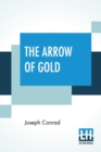 The Arrow Of Gold : A Story Between Two Notes - Book