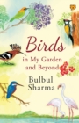 Birds in My Garden and Beyond - Book