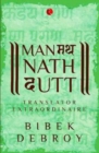 MANMATHA NATH DUTT : Translator Extraordinaire - Book