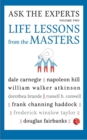 ASK THE EXPERTS : Life Lessons from the Masters Volume 2 - Book