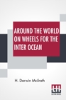 Around The World On Wheels For The Inter Ocean - Book