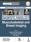 Diagnostic Radiology: Musculoskeletal and Breast Imaging - Book