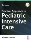 Practical Approach to Pediatric Intensive Care - Book