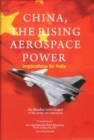 China, The Rising Aerospace Power : Implications for India - Book