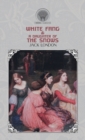White Fang & A Daughter of the Snows - Book