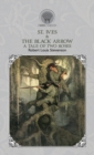 St. Ives & The Black Arrow : A Tale of Two Roses - Book