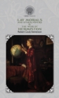Lay Morals, and Other Papers & The Weir of Hermiston - Book