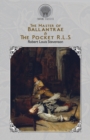 The Master of Ballantrae & The Pocket R.L.S. - Book
