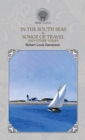 In the South Seas & Songs of Travel and Other Verses - Book