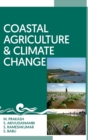 Coastal Agriculture and Climate Change (Co Published With CRC Press-UK) - Book