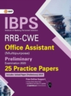 Ibps Rrb-Cwe Office Assistant (Multipurpose) Preliminary --25 Practice Papers - Book