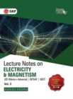 Physics Galaxy Lecture Notes on Electricity & Magnetism (Jee Mains & Advance, Bitsat, Neet) - Book