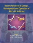 Recent Advances in Design, Development and Operation of Micro Air Vehicles - Book