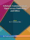 Scholarly Communication, Open-access Publishing and Ethics - Book