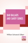 Bab Ballads And Savoy Songs - Book