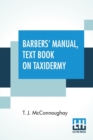 Barbers' Manual, Text Book On Taxidermy : Barbers' Manual (Part First), Taxidermist's Manual (Part Second) - Book