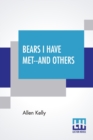 Bears I Have Met--And Others - Book
