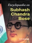 Encyclopaedia on Subhash Chandra Bose - eBook