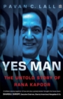 Yes Man : The Untold Story of Rana Kapoor - Book