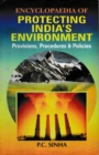 Encyclopaedia of Protecting India's Environment Provisions, Procedures and Policies - eBook