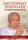 Dattopant Thengadi the Activist Parliamentarian - Book