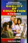 International Encyclopaedia On Quality Of Education In 21st Century - eBook