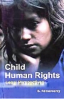 Child Human Rights : Legal Perspectives - eBook
