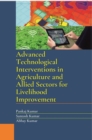 Advanced Technological Interventions in Agriculture and Allied Sectors for Livelihood Improvement - eBook