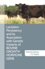 Lactation Persistency and its Association with Genetic Variants of Bovine Growth Hormone Gene - eBook